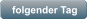 folgender Tag