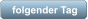 folgender Tag