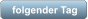folgender Tag