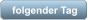 folgender Tag