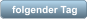 folgender Tag