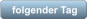 folgender Tag